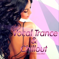 Vocal Trance & Chillout