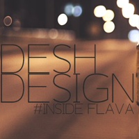 DESH DESIGN x INSIDE FLAVA